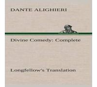 Dante Alighieri Divine Comedy, Longfellow's Translation, Complete Hardback Book Dante Alighieri Multicolor