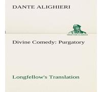 Dante Alighieri Divine Comedy, Longfellow's Translation, Purgatory Paperback Book Dante Alighieri Multicolor