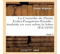 Dante Alighieri La Comédie de Dante Enfer-Purgatoire-Paradis : traduite en vers Dante Alighieri Multicolor