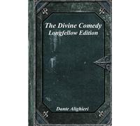 Dante Alighieri The Divine Comedy: Longfellow Edition Paperback Book Dante Alighieri Multicolor