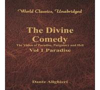 Dante Alighieri The Divine Comedy - The Vision of Paradise, Purgatory & Hell Dante Alighieri Multicolor