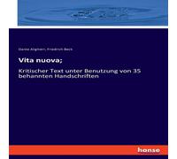 Dante Alighieri Vita nuova;:Kritischer Text unter Benutzung von 35 behannten Dante Alighieri Multicolor