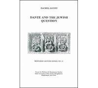 Dante and the Jewish Question: Bernardo Lecture Series, No. 13