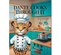 Dante Cooks Through It