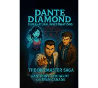 Dante Diamond Supernatural Investigations: The Dicemaster Saga