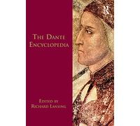 Dante Encyclopedia: An Encyclopedia (Garland Reference Library of the Humanities, 1836)