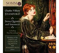 Dante/Endellion/Frith - Charles Villiers Stanford: String Quintets and Intermezzi