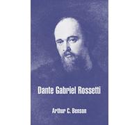 Dante Gabriel Rossetti
