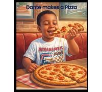 Dante Makes a Pizza (What can Dante Do?)