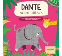 Dante no me extrañes (Spanish Edition) (Ecos de la Selva: Cuentos que enseñan, emocionan y conectan)