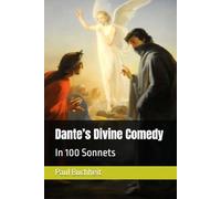 Dante’s Divine Comedy: In 100 Sonnets
