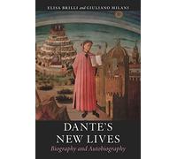 Dante's New Lives : Biography and Autobiography