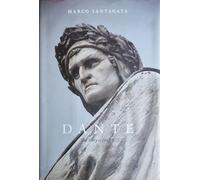 Dante: The Story of His Life