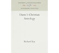 Dante's Christian Astrology (Anniversary Collection)