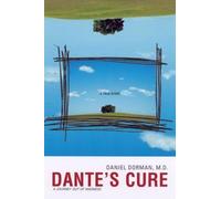 Dante's Cure: A Journey Out of Madness