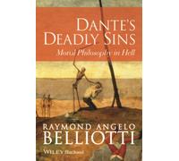 Dante's Deadly Sins : Moral Philosophy In Hell