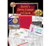 Dante's Divine Comedy to Color: A Coloring Book of 26 Classic Illustrations Inspired By Artworks By Priamo della Quercia (Hell and Purgatory) and ... (Heaven) 1444-1450 (Bijoux Coloring Books)