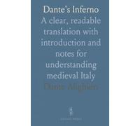 Dante's Inferno: A clear, readable translation with introduction and notes for understanding medieval Italy