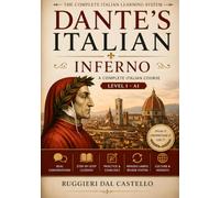 DANTE'S ITALIAN: INFERNO: A Complete Italian Course - Level 1 (A1) Textbook (DANTE'S ITALIAN COURSE - INFERNO - Level 1 of 7)