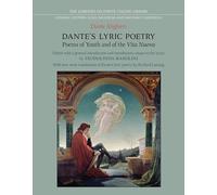 Dante's Lyric Poetry: Poems of Youth and of the 'Vita Nuova' (Lorenzo Da Ponte Italian Library)