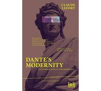 Dante's Modernity: An Introduction to the Monarchia. With an Essay by Judith Revel: 16 (Cultural Inquiry)