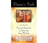 Dante's Path: A Practical Approach to Achieving Inner Wisdom