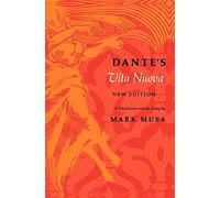 Dante's Vita Nuova, New Edition: A Translation and an Essay (Midland Book)