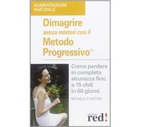 D'antoni Michele - Dimagrire Senza Misteri Con Il Meto