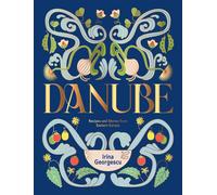 Danube: Recipes and Stories from Eastern Europe.by Georgescu, Georgescu, New