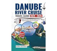 Danube River Cruise Travel Guide 2025-2026: Budget-Savvy Booking, Cabin Picks, and Shore-Excursion Strategies with Safety, Packing, and Timing Advice.
