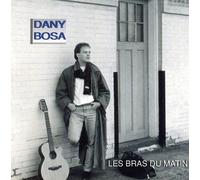 Dany Bosa - Les Bras Du Matin