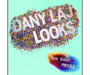 DANY & THE LOOKS LAJ - TEN EASY PIECES VINYL LP NEW