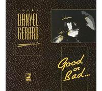 Danyel Gérard - Good or bad..