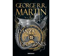 Danza de dragones (Canción de Hielo y Fuego 5): Los libros que inspiraron la serie Juego de Tronos de HBO (Best Seller)