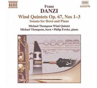 Fowke:Thompson:Thompson We - DANZI: Wind Quintets, Op. 67, Nos. 1-3