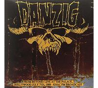 Danzig - From Beyond: Live At The Palace, Hollywood July 7th, 1989: KNAC FM Broadcast [VINYL]
