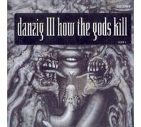 Danzig - How the Gods Kill