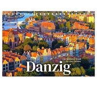 Danzig - The Golden City on the Baltic Sea (Desk Calendar 2026 DIN A5 Landscape), CALVENDO Monthly Calendar