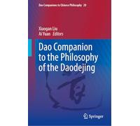 Dao Companion to the Philosophy of the Daodejing: 20 (Dao Companions to Chinese Philosophy, 20)
