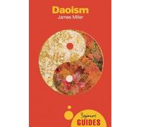 Daoism: A Beginner's Guide (Beginner's Guides) by James Miller (2008-01-09)