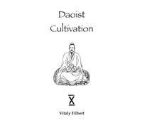 Daoist Cultivation, Book 10 - Retreat Program: + Translation of Wang Chongyang's text