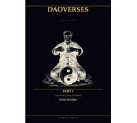 Daoverses: Dao in the living tradition - Part I: 1