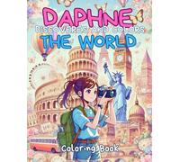 DAPHNE DISCOVERES AND COLORS THE WORLD: COLORING BOOK