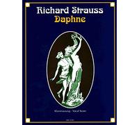 Daphne op. 82 - Bukolische Tragödie in einem Aufzug - soloists, choir and orchestra - vocal/piano score