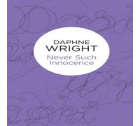 Daphne Wright Never Such Innocence Paperback Book Daphne Wright Multicolor