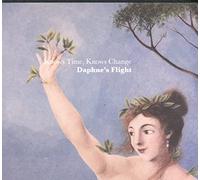 Daphne's Flight - Knows Time, Knows Change [VINYL]