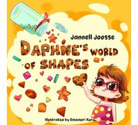 Daphne's World of Shapes: Heart Shaped Cookies and Oval Sour Grapes, Daphne's World Is Full of Fun Shapes!