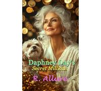 Daphney Day’s Secret Millions: Hiding millions is harder than making them