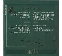 Daphnis Chloe: Suite No. 2 / Le Martyre de Saint Sebastien / Pezzo Concertante / Mathis Der Maler