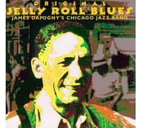 Dapogny, James Chigago Jazz Ban - Original Jelly Roll Blues